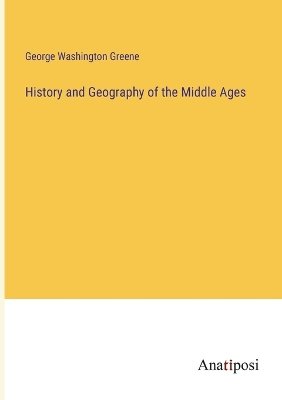 History and Geography of the Middle Ages