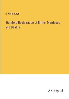 Stamford Registration of Births, Marriages and Deaths