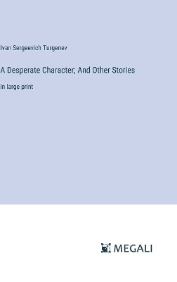 A Desperate Character; And Other Stories