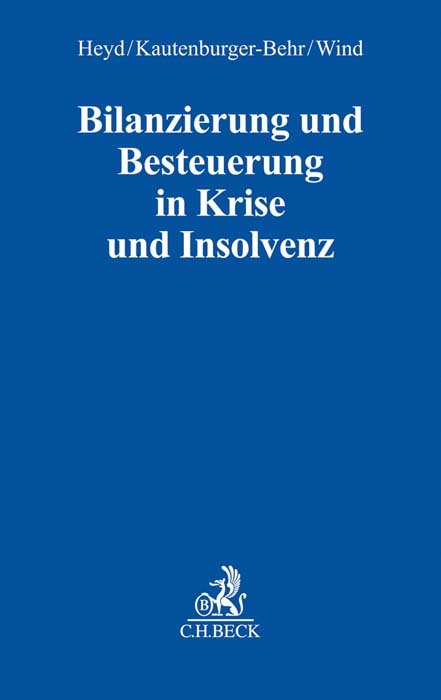 Bilanzierung und Besteuerung in Krise und Insolvenz