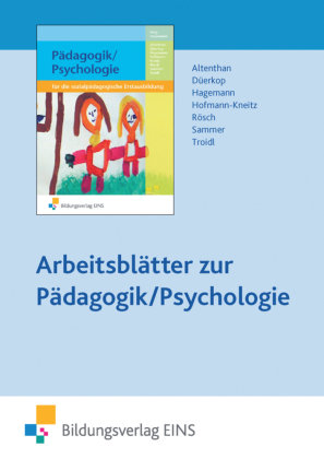 Pädagogik/Psychologie für die sozialpädagogische Erstausbildung - Kinderpflege, Sozialpädagogische Assistenz, Sozialassi