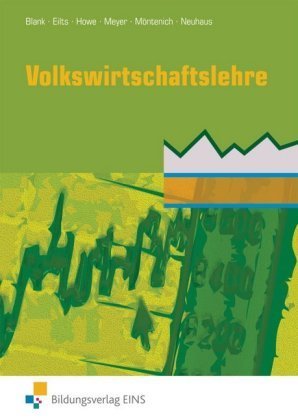 Volkswirtschaftslehre für die Höhere Berufsfachschule (zweijährige Höhere Handelsschule), Typ Wirtschaft und Verwaltung