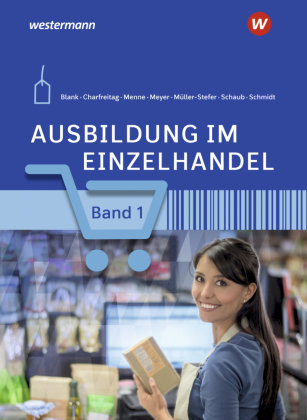 Ausbildung im Einzelhandel 1. Ausbildungsjahr: Schülerband - Ausbildung im Einzelhandel