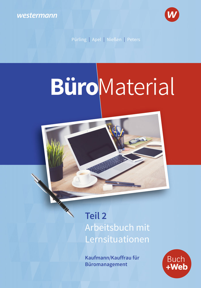 BüroMaterial. Arbeitsbuch mit Lernsituationen Teil 2