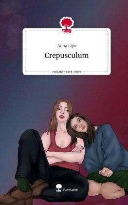 Crepusculum. Life is a Story - story.one