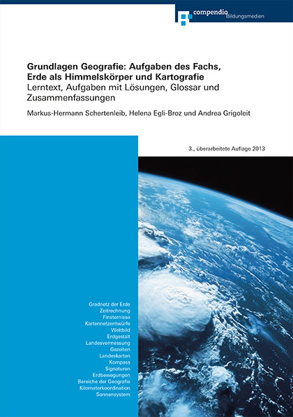 Grundlagen Geografie: Aufgaben des Fachs, Erde als Himmelskörper und Kartografie