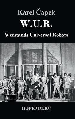 W.U.R. Werstands universal Robots