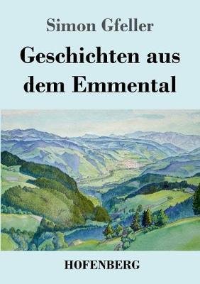 Geschichten aus dem Emmental