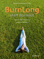 BurnLong statt Burnout