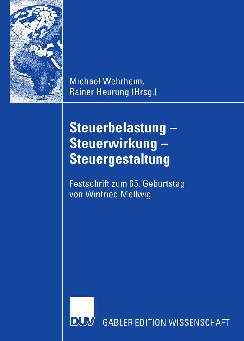 Steuerbelastung - Steuerwirkung - Steuergestaltung