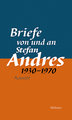 Briefe von und an Stefan Andres 1930 - 1970