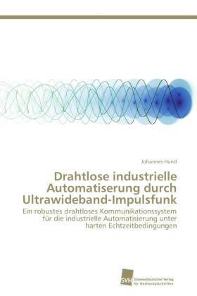 Drahtlose industrielle Automatiserung durch Ultrawideband-Impulsfunk