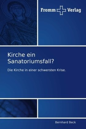 Kirche ein Sanatoriumsfall?