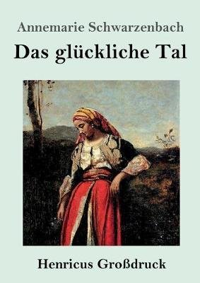 Das glückliche Tal (Großdruck)