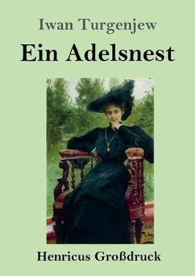 Ein Adelsnest (Großdruck)