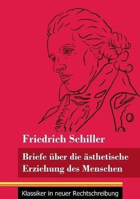 Briefe über die ästhetische Erziehung des Menschen