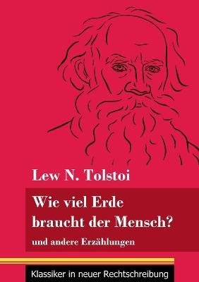 Wie viel Erde braucht der Mensch?