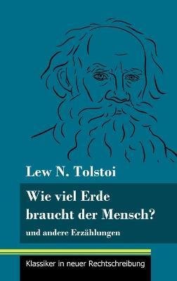 Wie viel Erde braucht der Mensch?