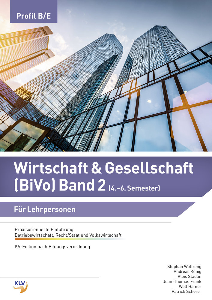 Wirtschaft & Gesellschaft (BiVo) Praxisorientierte Einführung