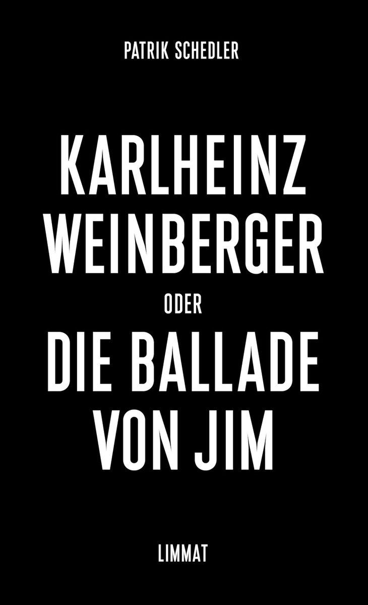 Karlheinz Weinberger oder Die Ballade von Jim