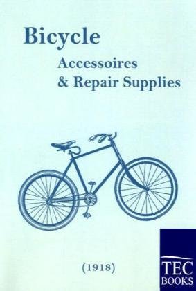 Bicycle Accessoires and Repair Supplies (1918)