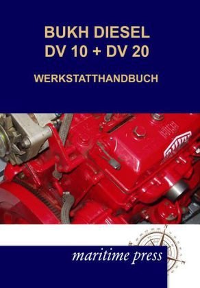 BUKH DIESEL DV 10 + DV 20 WERKSTATTHANDBUCH