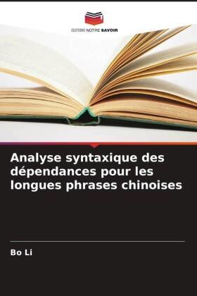 Analyse syntaxique des dépendances pour les longues phrases chinoises