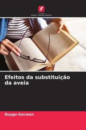 Efeitos da substituição da aveia