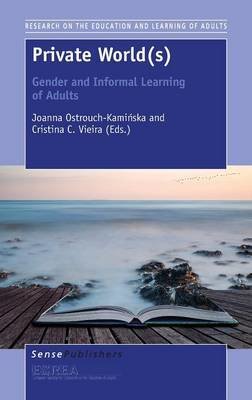 Private World(s): Gender and Informal Learning of Adults